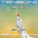 kylie minogue tension 2